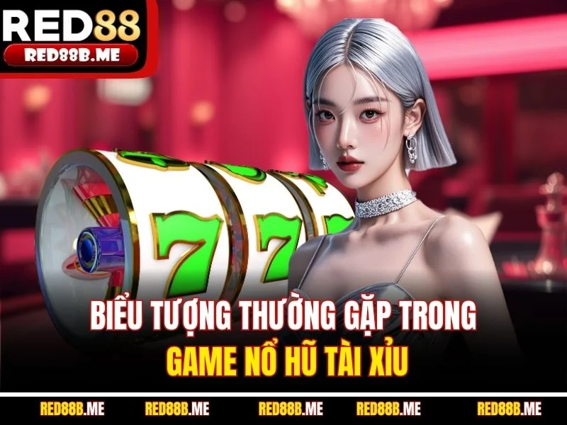 Nổ Hũ Tài Xỉu RED88 – Cược Nhanh, Trúng Hũ Lớn Mỗi Ngày - JADE68