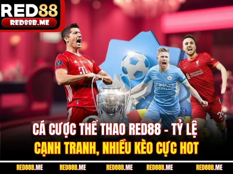 Thể Thao Red88: Đỉnh Cao Trải Nghiệm Giải Trí Trực Tuyến - JADE68