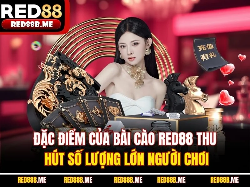 Bài Cào RED88 - Bí Kíp Đặt Cược Chuẩn Thắng Lớn Dễ Dàng - JADE68