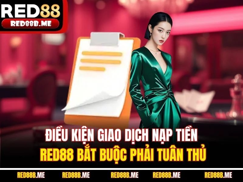 Nạp Tiền RED88 - Cấp Vốn Nhanh Chóng, An Toàn, Tiện Lợi Nhất - JADE68