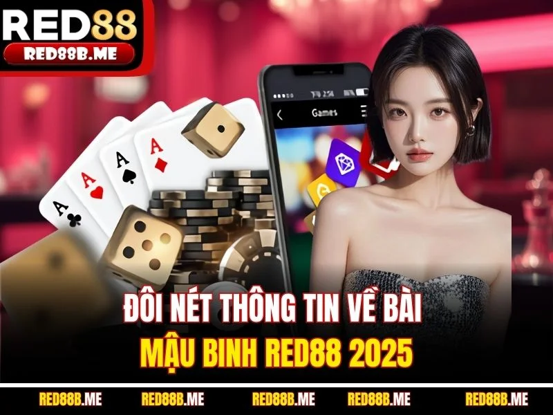 Bài Mậu Binh RED88 – Sân Chơi Chiến Thuật Đỉnh Cao - JADE68