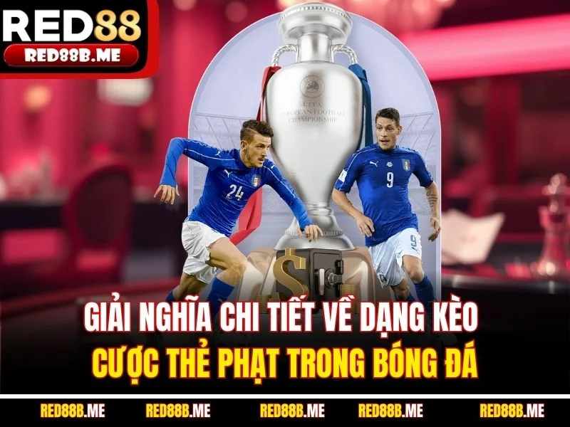 Kèo Thẻ Phạt - Cửa Cược Phụ Bóng Đá Cuốn Hút Nhất 2026 - JADE68