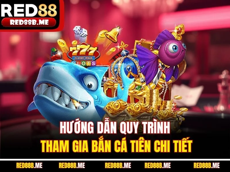 Bắn Cá Tiên – Siêu Phẩm Săn Thưởng Thần Thoại Đỉnh Cao RED88 - JADE68