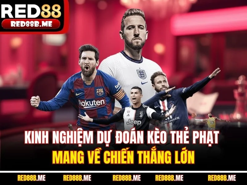 Kèo Thẻ Phạt - Cửa Cược Phụ Bóng Đá Cuốn Hút Nhất 2026 - JADE68