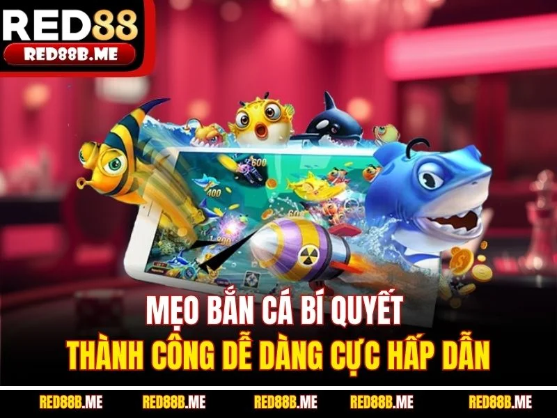 Bắn Cá RED88 - Địa Chỉ Đổi Thưởng Trực Tuyến Đẳng Cấp 2026 - JADE68