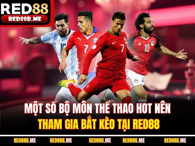Cá Cược Thể Thao RED88 – Tỷ Lệ Cạnh Tranh, Nhiều Kèo Cực Hot - JADE68
