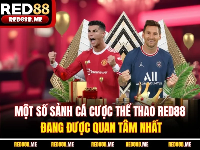 Cá Cược Thể Thao RED88 – Tỷ Lệ Cạnh Tranh, Nhiều Kèo Cực Hot - JADE68