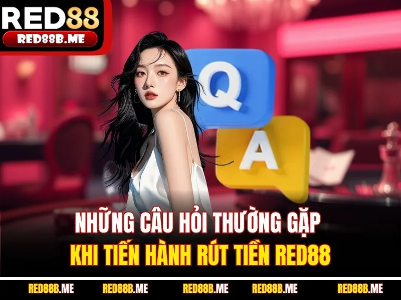 Hướng Dẫn Rút Tiền RED88 Nhanh Chóng, An Toàn Nhất 2026 - JADE68