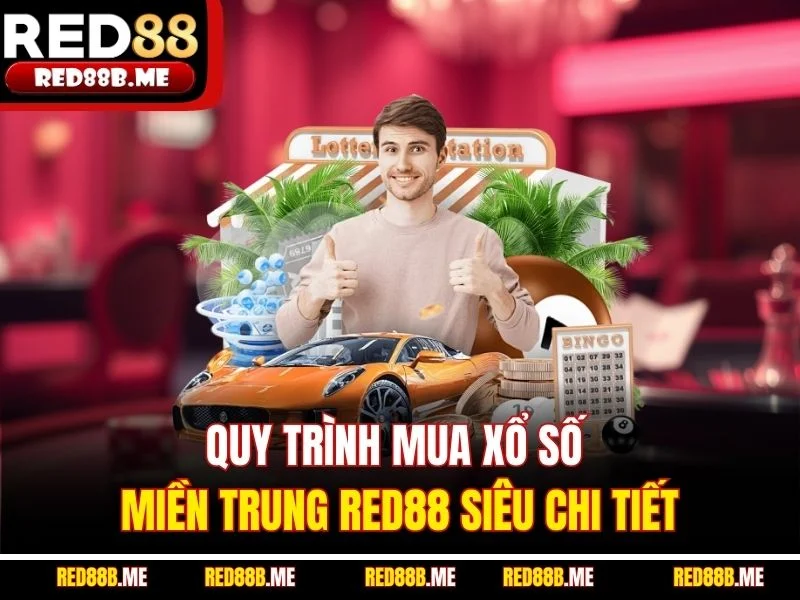 Xổ Số Miền Trung RED88 – Cơ Hội Đổi Đời Cho Người Đam Mê - JADE68