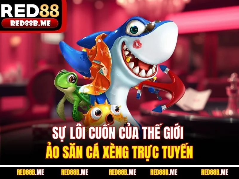 Bắn Cá Xèng – Game Săn Thưởng Cực Hot Cho Người Việt 2026 - JADE68